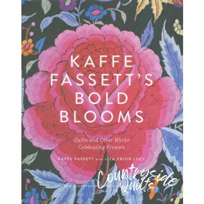 Kaffe Fassett's Bold Blooms