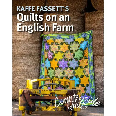 Kaffe Fassett's Quilts on an English Farm