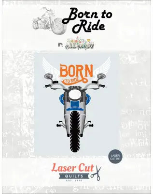 Laser-cut Kit: Born to Ride by Diana Hatfield