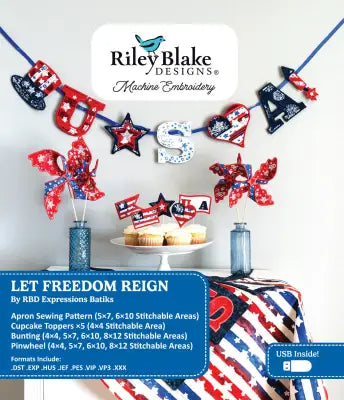 Let Freedom Reign 4th of July Machine Embroidery USB