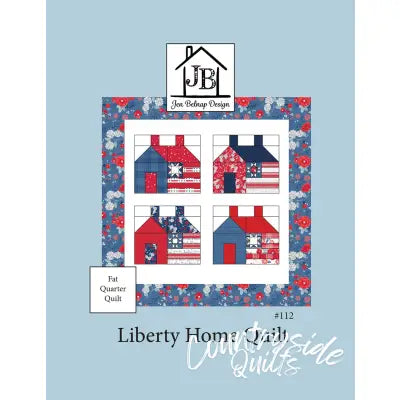 Liberty Home Quilt Pattern