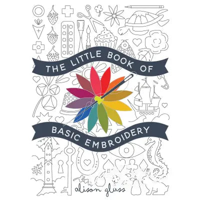 The Little Book of Basic Embroidery