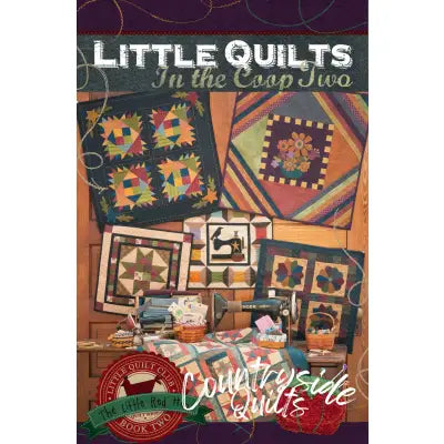 Little Quilts in the Coop Book 2