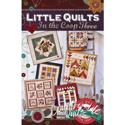 Little Quilts in the Coop Book 3