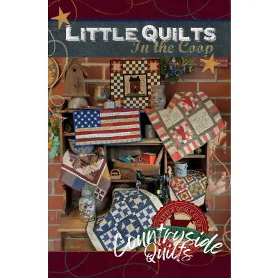 Little Quilts in the Coop Book One