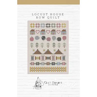 The Locust House Row Quilt