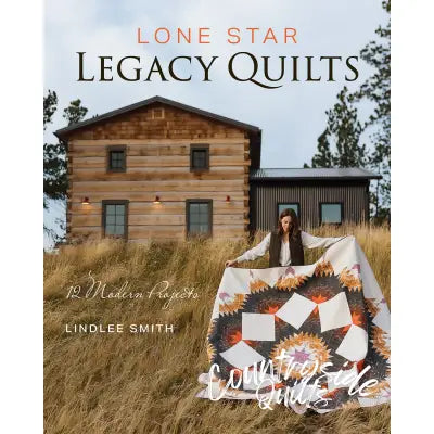 Lone Star Legacy Quilts
