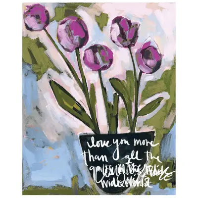 Love You More - Art Print