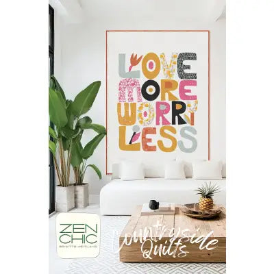 Love More Worry Less