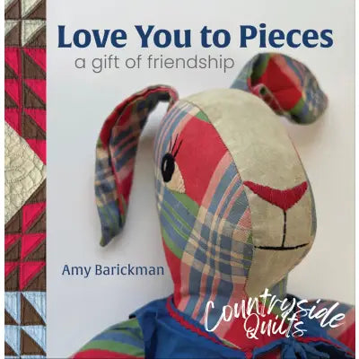 Love You To Pieces: A Gift of Friendship