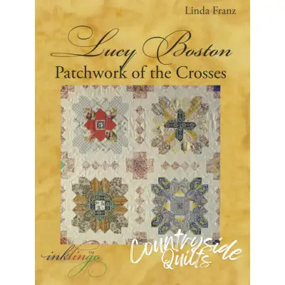Lucy Boston: Patchwork Of The Crosses