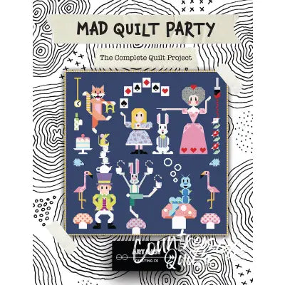 Mad Quilt Party - The Complete Quilt Project