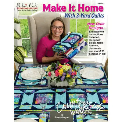 Make It Home with 3 Yard Quilts