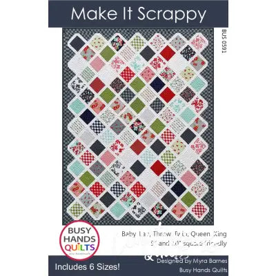 Make It Scrappy Quilt Pattern