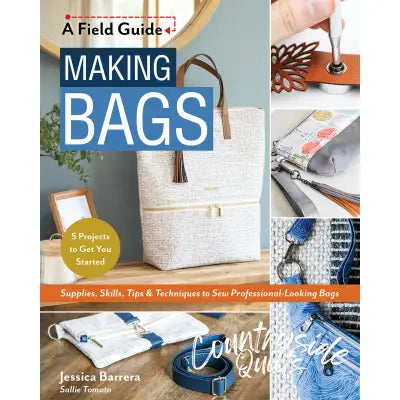 Making Bags A Field Guide