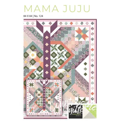 Mama Juju Quilt Pattern