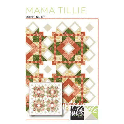 Mama Tillie Quilt Pattern