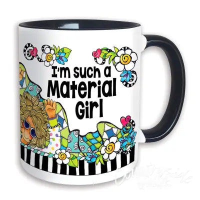 Material Girl 11oz Mug