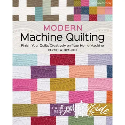Modern Machine Quilting  Second Edition