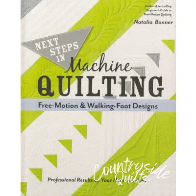 Next Steps in Machine Quilting-Free-Motion & Walking Foot