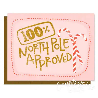 North Pole Approved - Greeting Card
