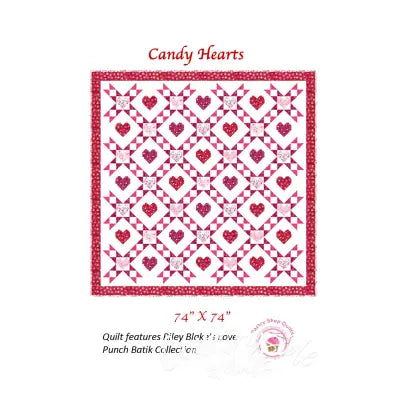 Pastry Shop Quilts Candy Hearts Quilt Pattern