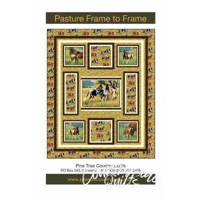Pasture Frame to Frame