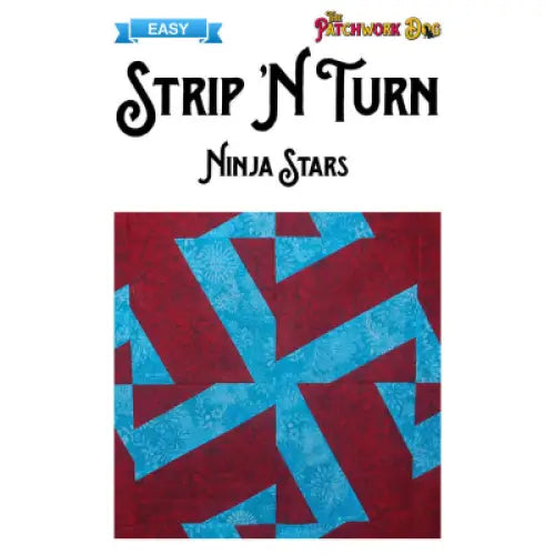 The Patchwork Dog Strip N Turn - Ninja Stars SNT-NINJASTARS