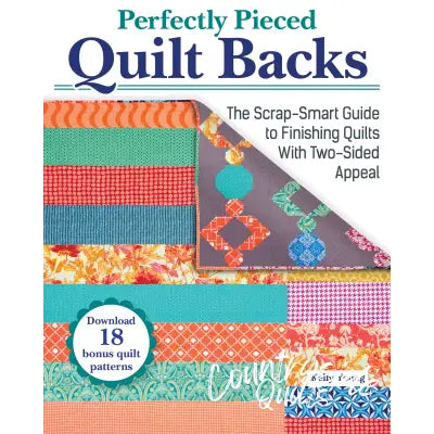 Perfectly Pieced Quilt Backs