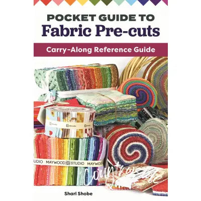Pocket Guide to Fabric Pre-Cuts