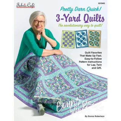 Pretty Darn Quick 3-Yard Quilts