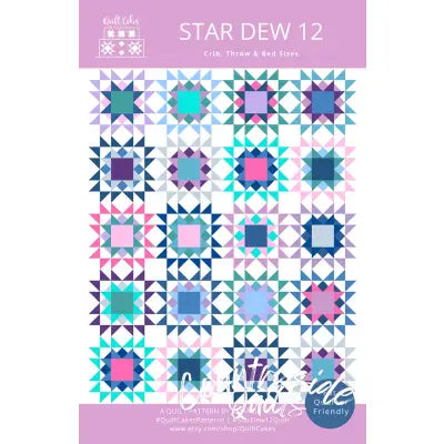 Quilt Cakes Star Dew 12 Quilt Pattern