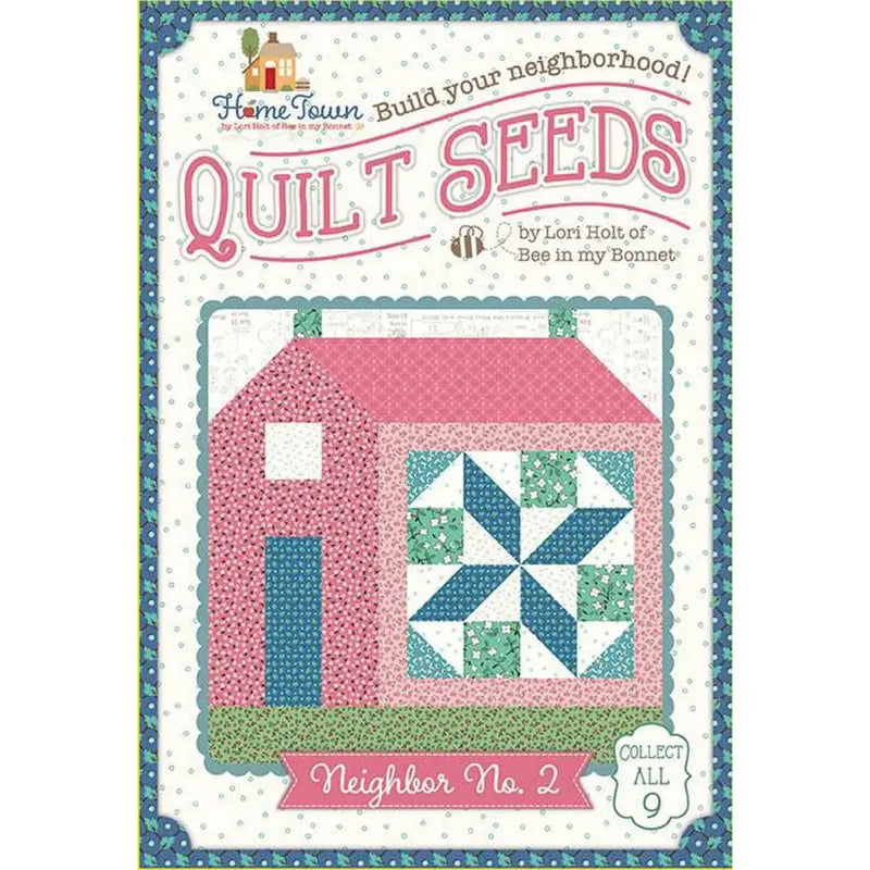 Lori Holt Quilt Seeds™ Pattern Home Town Neighbor No. 2