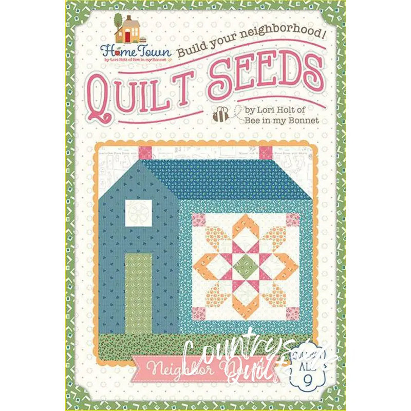 Lori Holt Quilt Seeds™ Pattern Home Town Neighbor No. 4