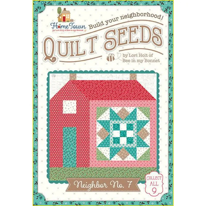 Lori Holt Quilt Seeds™ Pattern Home Town Neighbor No. 7