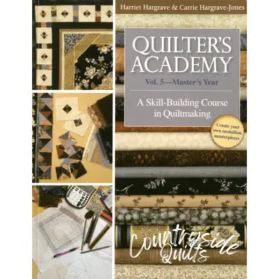 Quilters Academy - Vol. 5 - Masters Year