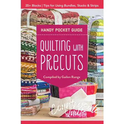 Quilting with Precuts Handy Pocket Guide