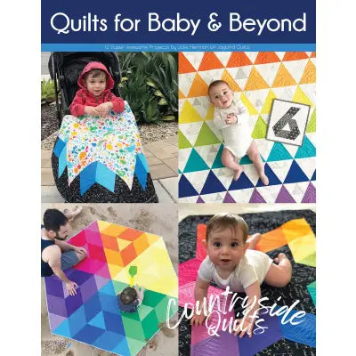 Quilts for Baby & Beyond