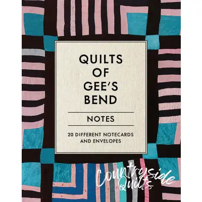Quilts of Gees Bend: Notes