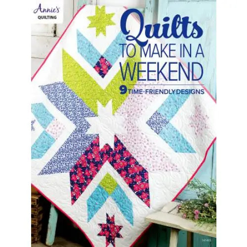 Quilts to Make In A Weekend 469563