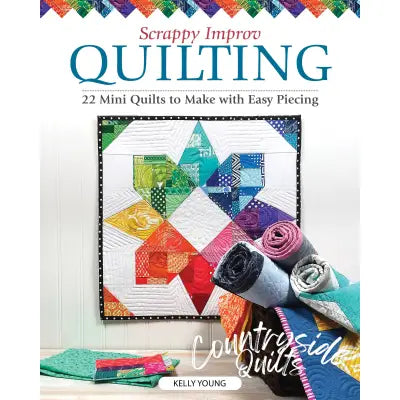 Scrappy Improv Quilting