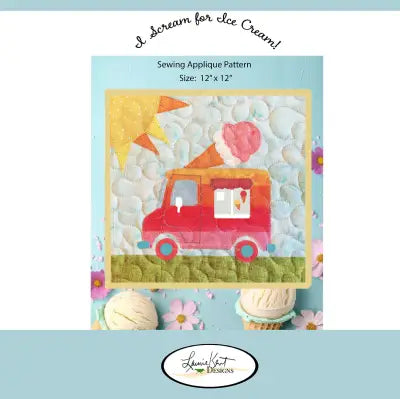 I Scream for Ice Cream Sewing Applique Pattern