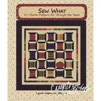 Sew What - KT Charm Pattern for Though the Years