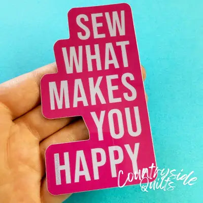 Sew What Makes You Happy Stickers 6pk