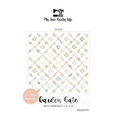 My Sew Quilty Life Garden Gate Quilt Pattern