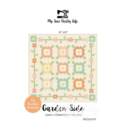 My Sew Quilty Life Garden Side Quilt Pattern