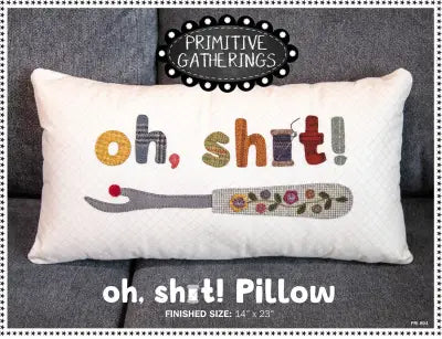Oh Sh*t Pillow