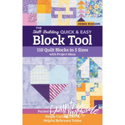 The Skill-Building Quick & Easy Block Tool 110 Quilt blocks in 5 Sizes