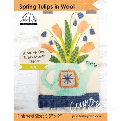 Spring Tulips in Wool A Make One Every Month Pattern April