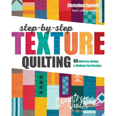 Step-By-Step Texture Quilting